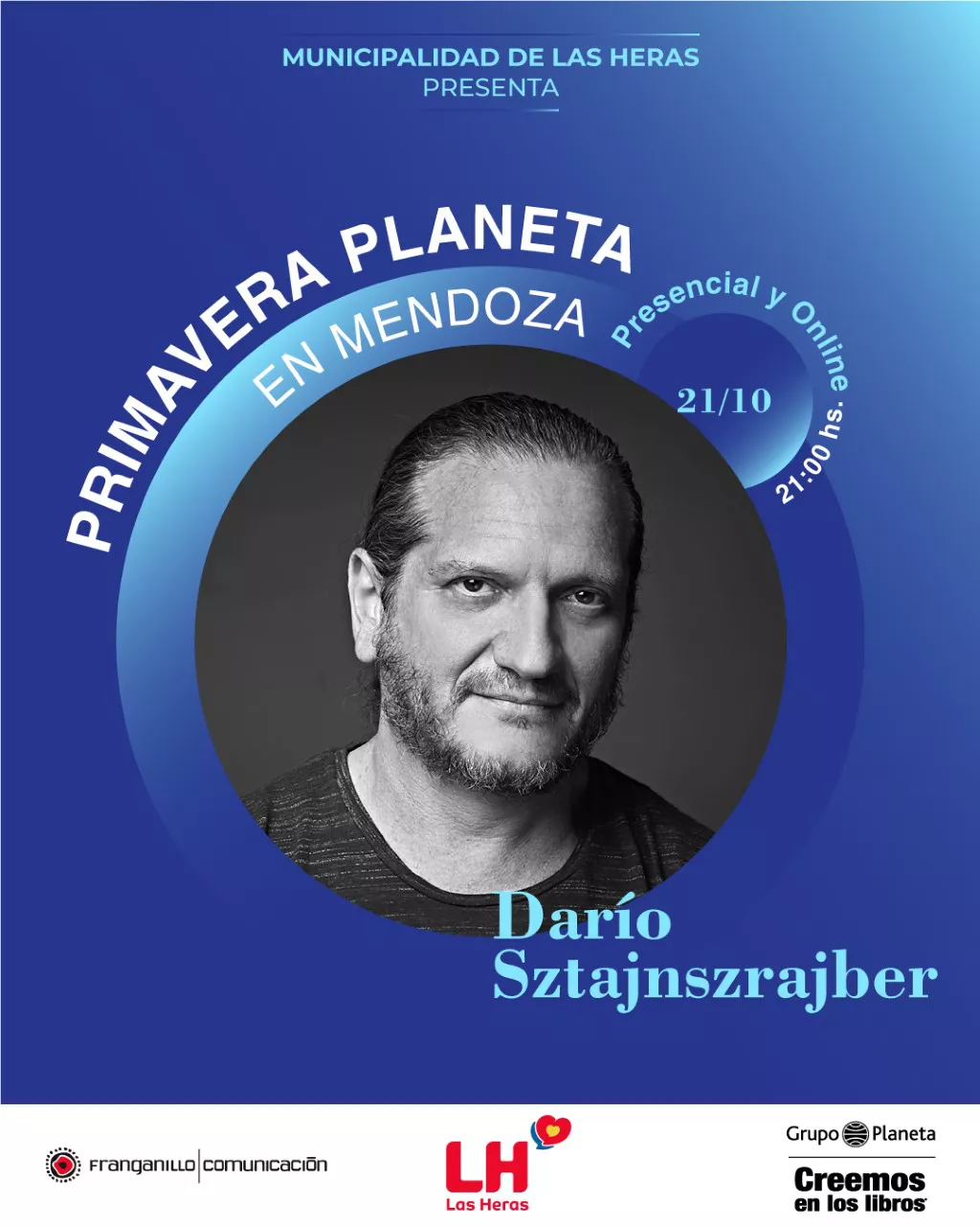 Las Heras, ciclo Primavera Planeta