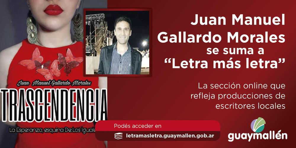 Letra más letra- Juan Gallardo Morales (placa)