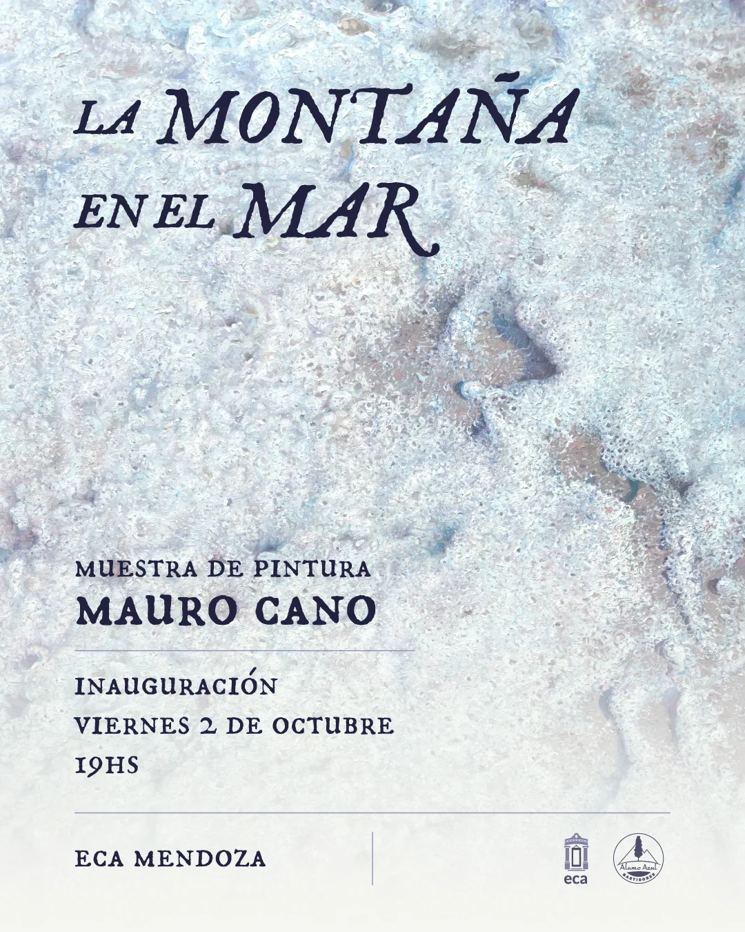 Flyer LA MONTAÑA EN EL MAR MUESTRA MAURO CANO